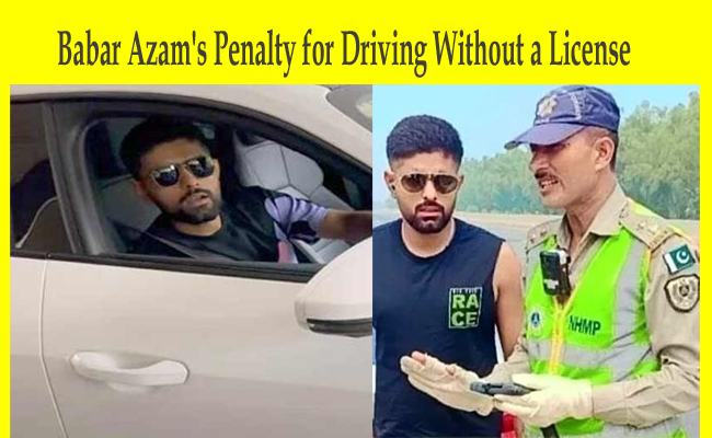 Babar Azam Fined for Traffic Violations in Lahore Babar Azam Fined for Traffic Violations in Lahore