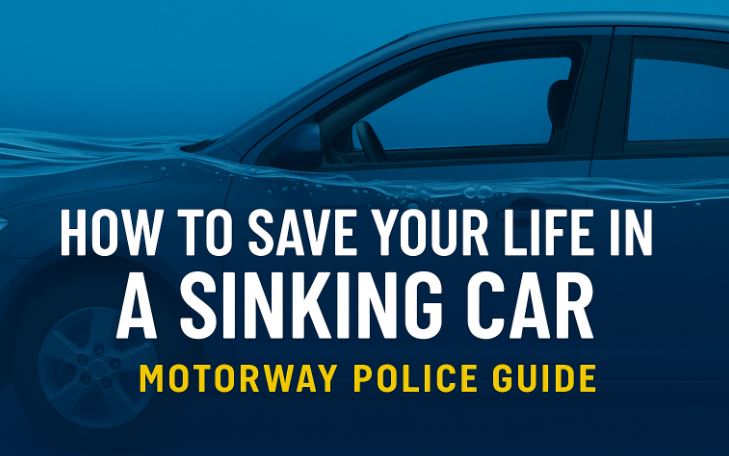 How to Save Your Life in a Sinking Car? - Details Inside