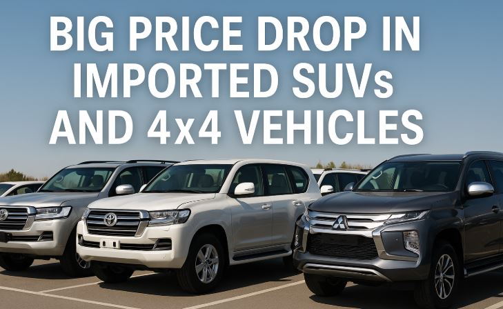 Massive Price Cut on Imported SUVs and 4x4s in Pakistan