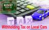 Budget 2024-25: Proposed Withholding Tax on Local Cars