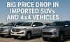 Big Price Drop in Imported SUVs and 4×4 Vehicles 