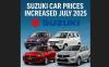 New Suzuki Car Prices July 2025 - Detail Inside 