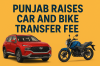Punjab Increases Vehicle and Bike Transfer Charges 